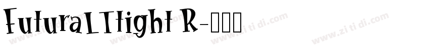 FuturaLTtight R字体转换